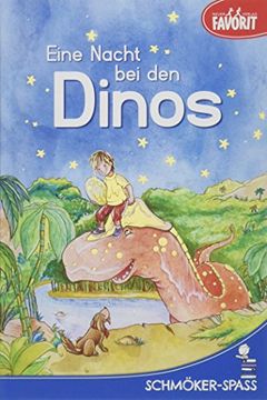portada Eine Nacht bei den Dinos: Schmöker-Spaß - Lesestufe 2 (en Alemán)