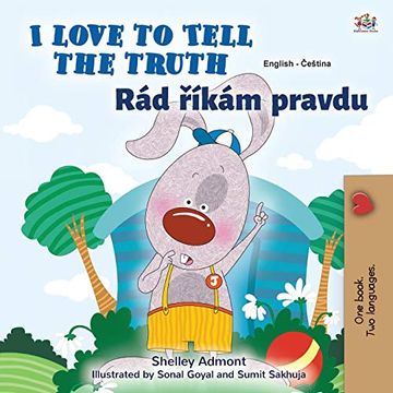 portada I Love to Tell the Truth (English Czech Bilingual Book for Kids) (English Czech Bilingual Collection) (en Checo)