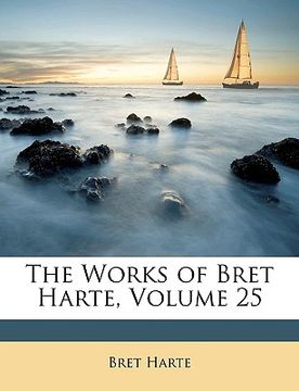 portada the works of bret harte, volume 25