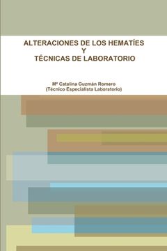 portada Alteraciones de Los Hematíes Y Técnicas de Laboratorio (in Spanish)
