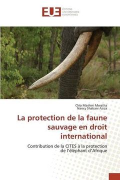 portada La protection de la faune sauvage en droit international
