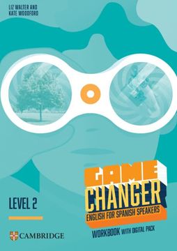 portada Game Changer Level 2 Workbook With Digital Pack English for Spanish Speakers