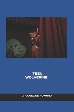 portada Teen Wolverine (en Inglés)