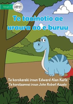 portada The Red and Blue Dinosaur - Te taainotio ae uraura ao e buruu (Te Kiribati) (en Inglés)