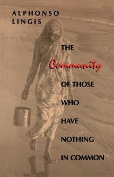 portada The Community of Those who Have Nothing in Common (Studies in Continental Thought) (en Inglés)