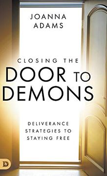 portada Closing the Door to Demons: Deliverance Strategies to Staying Free (en Inglés)