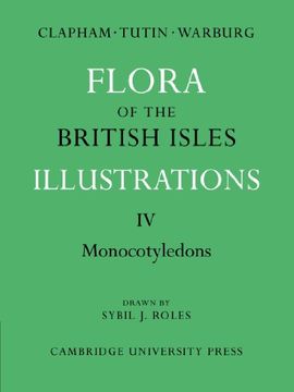 portada Flora of the British Isles 4 Volume Paperback Set: Flora of the British Isles: Illustrations iv Monocotyledons: Volume 4 (in English)