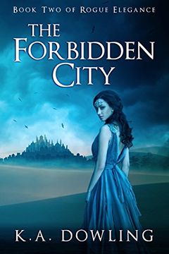portada The Forbidden City: Book Two of Rogue Elegance: Volume 2