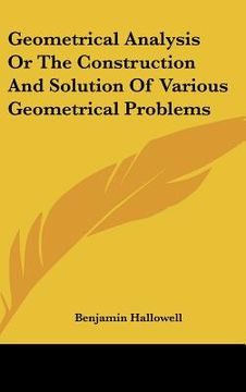 portada geometrical analysis or the construction and solution of various geometrical problems