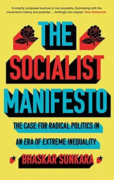 portada The Socialist Manifesto: The Case for Radical Politics in an era of Extreme Inequality (en Inglés)