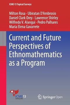 portada Current and Future Perspectives of Ethnomathematics as a Program (in English)