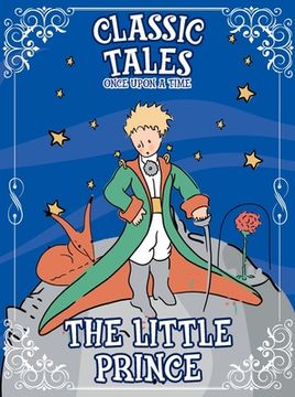 portada Classic Tales Once Upon a Time - The Little Prince (en Inglés)