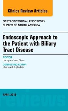 portada Endoscopic Approach to the Patient with Biliary Tract Disease, an Issue of Gastrointestinal Endoscopy Clinics: Volume 23-2 (en Inglés)