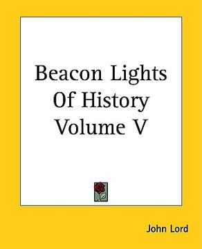 portada beacon lights of history volume v (in English)