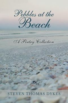 portada Pebbles at the Beach: A Poetry Collection (en Inglés)