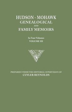 portada hudson-mohawk genealogical and family memoirs. in four volumes. volume iii (en Inglés)