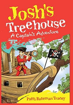 portada Josh'S Treehouse: A Captain'S Adventure (in English)