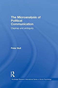 portada The Microanalysis of Political Communication (Routledge Research International Series in Social Psychology) (en Inglés)