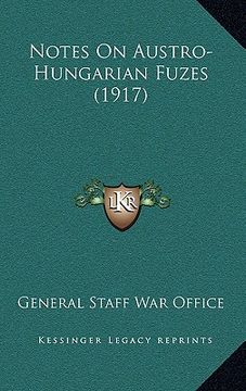 portada notes on austro-hungarian fuzes (1917) (en Inglés)