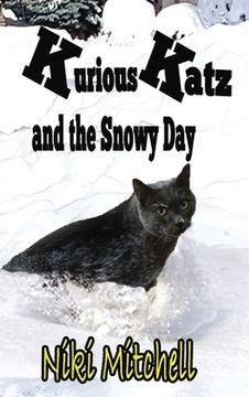 portada Kurious Katz and the Snowy Day: Large Print (en Inglés)