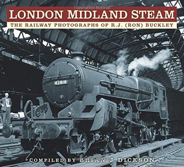 portada London Midland Steam: The Railway Photographs of R. J. (Ron) Buckley (in English)