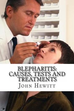 portada Blepharitis: Causes, Tests and Treatment (en Inglés)