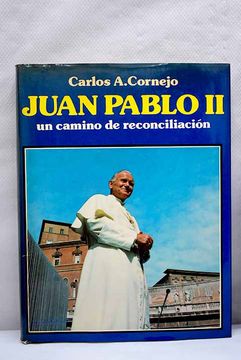 portada Juan Pablo ii, un Camino de Reconciliacion