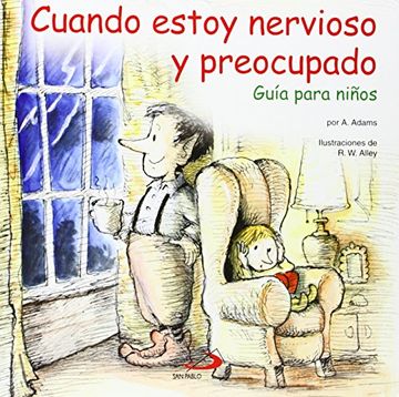 portada Cuando Estoy Nervioso y Preocupado: Guía Para Niños (Duendelibros Para Niños) (in Spanish)
