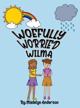 portada Woefully Worried Wilma (en Inglés)