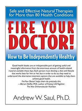 portada Fire Your Doctor! How to be Independently Healthy (en Inglés)