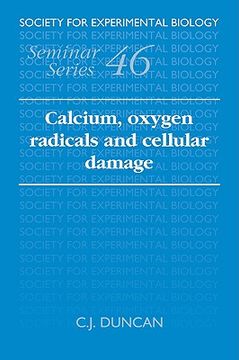 portada Calcium, Oxygen Radicals and Cellular Damage (Society for Experimental Biology Seminar Series) (en Inglés)