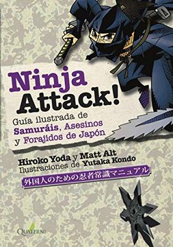 portada Ninja Attack!  Guía Ilustrada de Samuráis, Asesinos y Forajidos de Japón (Quaterni Ilustrados)