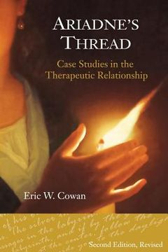 portada Ariadne's Thread: Case Studies in the Therapeutic Relationship (en Inglés)