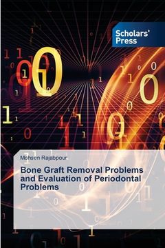 portada Bone Graft Removal Problems and Evaluation of Periodontal Problems (en Inglés)