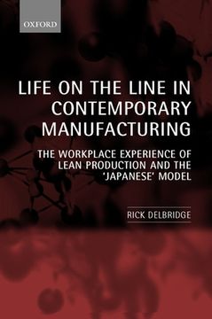 portada Life on the Line in Contemporary Manufacturing: The Workplace Experience of Lean Production and the Japanese Model 