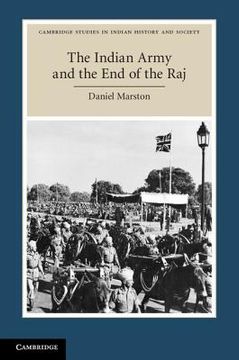portada The Indian Army and the end of the raj (Cambridge Studies in Indian History and Society) (en Inglés)