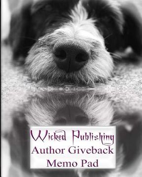 portada Wicked Publishing Author Giveback Memo Pad (en Inglés)