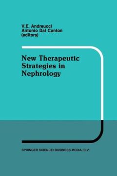 portada New Therapeutic Strategies in Nephrology: Proceedings of the 3rd International Meeting on Current Therapy in Nephrology Sorrento, Italy, May 27-30, 19