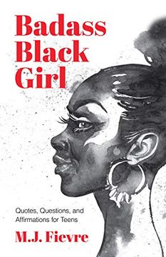 portada Badass Black Girl: Quotes, Questions, and Affirmations for Teens (Gift for Teenage Girl) (en Inglés)