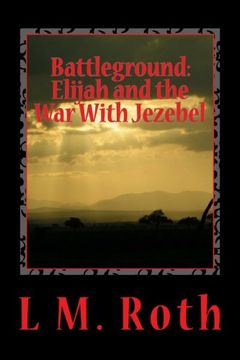portada Battleground: Elijah and the War With Jezebel