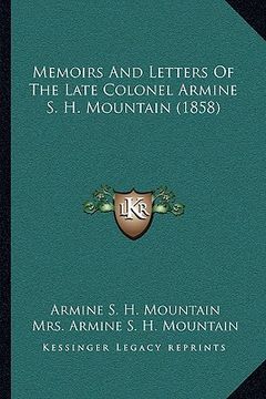 portada memoirs and letters of the late colonel armine s. h. mountain (1858) (en Inglés)