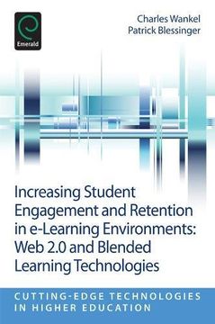 portada increasing student engagement and retention in e-learning environments: web 2.0 and blended learning technologies (en Inglés)