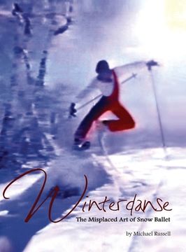 portada Winterdanse: The Misplaced Art of Snow Ballet (in English)