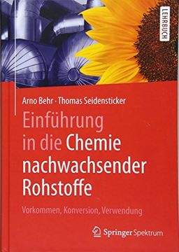 portada Einführung in die Chemie Nachwachsender Rohstoffe: Vorkommen, Konversion, Verwendung (en Alemán)
