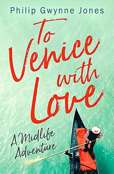 portada To Venice with Love: A Midlife Adventure (en Inglés)