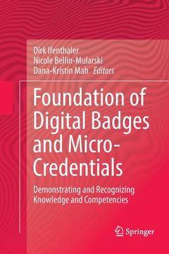 portada Foundation of Digital Badges and Micro-Credentials: Demonstrating and Recognizing Knowledge and Competencies (en Inglés)