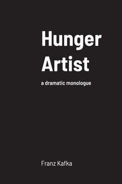 portada Hunger Artist: A Dramatic Monologue (in English)