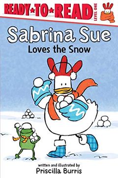 portada Sabrina sue Loves the Snow: Ready-To-Read Level 1 (en Inglés)