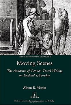 portada Moving Scenes: The Aesthetics of German Travel Writing on England 1783-1820 (in English)