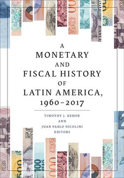 portada A Monetary and Fiscal History of Latin America, 1960-2017 (in English)